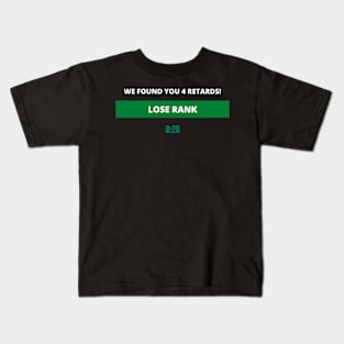 CS GO | WE FOUND YOU 4 RETARDS! Kids T-Shirt